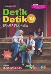 Image of Detik-Detik TKA Bahasa Indonesia