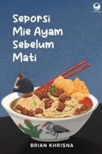 Image of Seporsi Mie Ayam Sebelum Mati